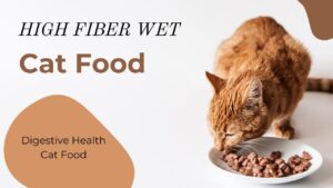 high fiber wet cat food